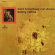 Sonny Rollins East Broadway Run Down (LP) Формат: Грампластинка (LP) (DigiPack) Дистрибьюторы: Impulse Records, ООО Музыка Лицензионные товары Характеристики аудионосителей 2010 г Альбом: Импортное издание инфо 7077z.